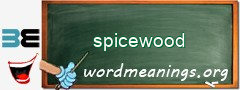 WordMeaning blackboard for spicewood